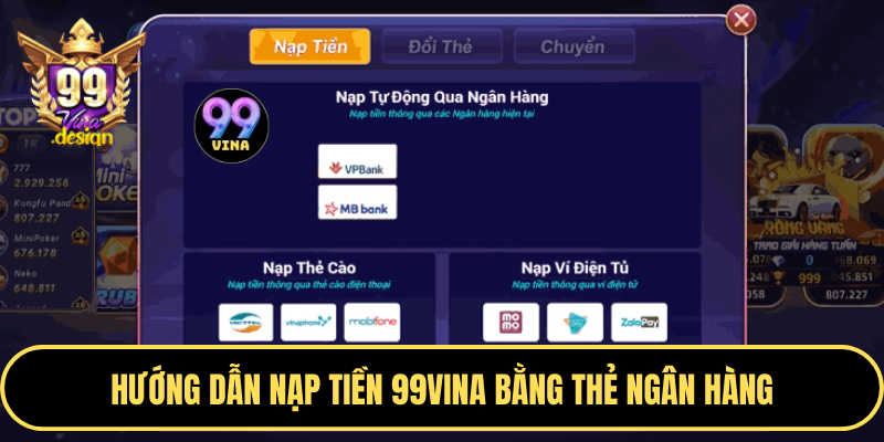 Hướng dẫn nạp tiền 99VINA bằng thẻ ngân hàng