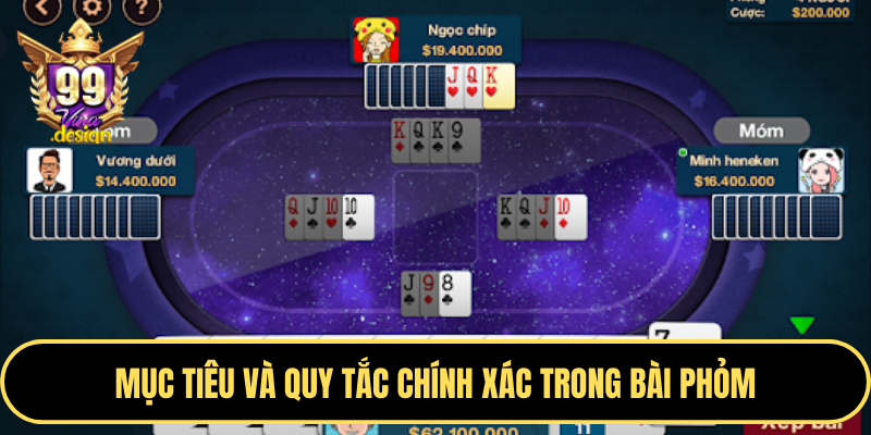 Mục tiêu và quy tắc chính xác trong bài phỏm